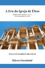 A Era da Igreja de Éfeso 60-1205 (Portuguese Edition)