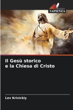 Il Gesù storico e la Chiesa di Cristo