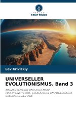UNIVERSELLER EVOLUTIONISMUS. Band 3