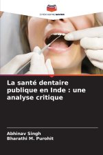 La santé dentaire publique en Inde