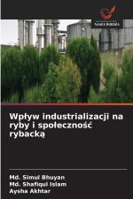 Wpływ industrializacji na ryby i społeczność rybacką