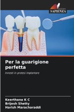 Per la guarigione perfetta