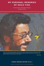 My Personal Memories of Haile Fida