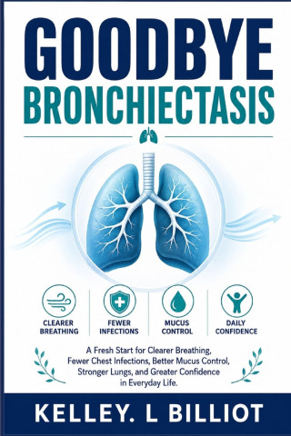 GOODBYE BRONCHIECTASIS