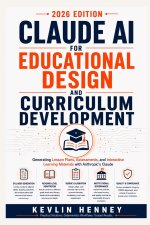 Claude AI for Educational Design and Curriculum Development