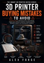 3D Printer Buying Mistakes to Avoid