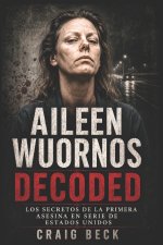 Aileen Wuornos Decoded