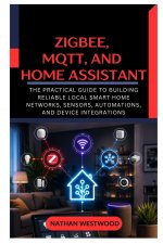 Zigbee, MQTT, and Home Assistant