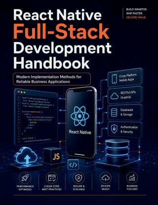 React Native Full-Stack Development Handbook