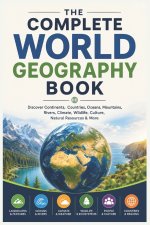 The Complete World Geography Book
