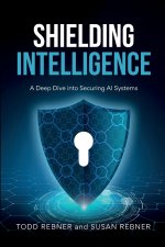 Shielding Intelligence