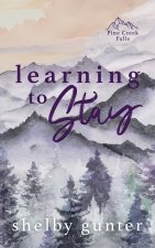 Learning to Stay