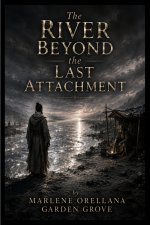 The River Beyond the Last Attachment
