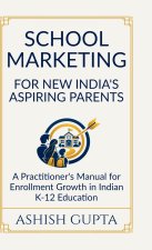 School Marketing for New India's Aspiring Parents