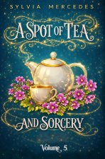 A Spot of Tea and Sorcery
