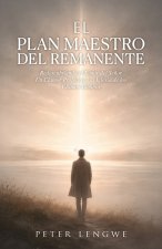 El Plan Maestro Del Remanente