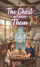 The Ghost Between Them