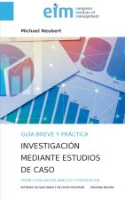 Guía breve y práctica para la investigación mediante estudios de caso