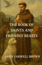 The Book of Saints and Friendly Beasts