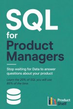 SQL for Product Managers