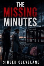 The Missing Minutes