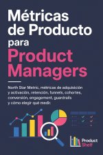 Métricas de Producto para Product Managers
