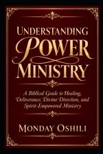 Understanding Power Ministry