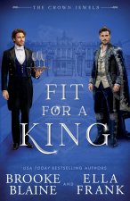 Fit for a King