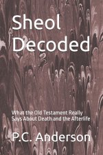 Sheol Decoded
