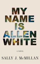 My Name Is Allen White