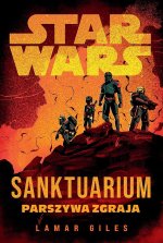 Sanktuarium. Parszywa Zgraja. Star Wars