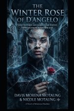 The Winter Rose of D'Angelo