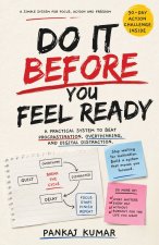 Do It Before You Feel Ready