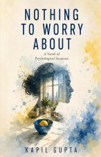 NOTHING TO WORRY ABOUT