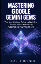 Mastering Google Gemini Gems