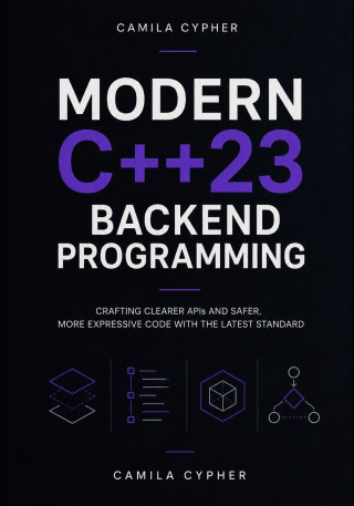 Modern C++23 Backend Programming