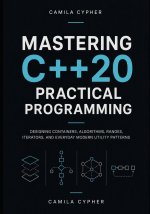 Mastering C++20 Practical Programming