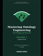 Mastering Ontology Engineering with Protege and Pizza.owl -- Volume 1