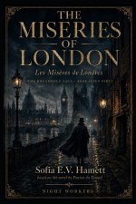 THE MISERIES OF LONDON (Les Misères de Londres)