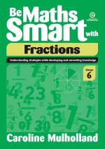 Be Maths Smart with Fractions, Stage 6