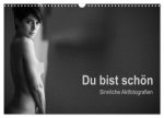 Du bist schön - Sinnliche Aktfotografien (Wandkalender 2027 DIN A3 quer), CALVENDO Monatskalender