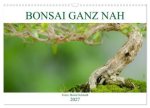 Bonsai ganz nah (Wandkalender 2027 DIN A3 quer), CALVENDO Monatskalender