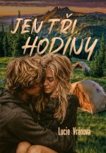 Jen tři hodiny