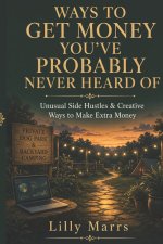 Ways To Get Money You've Probably Never Heard Of
