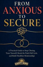 From Anxious to Secure