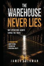 The Warehouse Never Lies