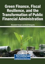 Green Finance, Fiscal Resilience, and the Transformation of Public Financial Administration