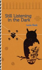 Still Listening In The Dark