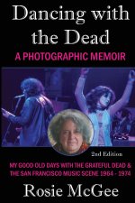 Dancing with the Dead--A Photographic Memoir