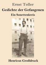 Gedichte der Gefangenen (Großdruck)